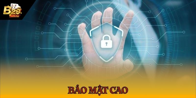 B29.ing sở hữu hệ thống bảo mật rất nghiêm ngặt