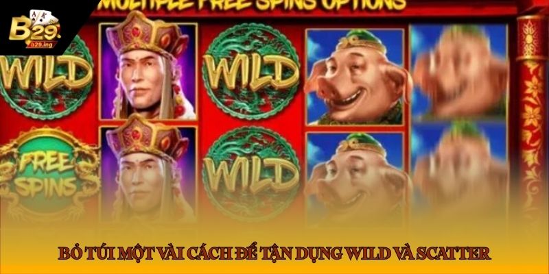 Bỏ túi một vài cách để tận dụng Wild và Scatter